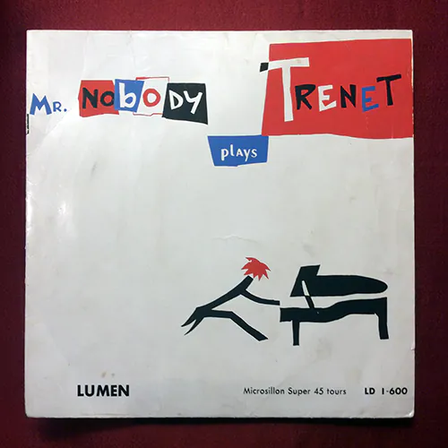17cm EP盤でのみ販売された「Mr. Nobody plays Trenet」のジャケット。超入手困難。